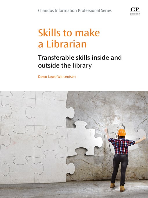 Title details for Skills to Make a Librarian by Dawn Lowe-Wincentsen - Available